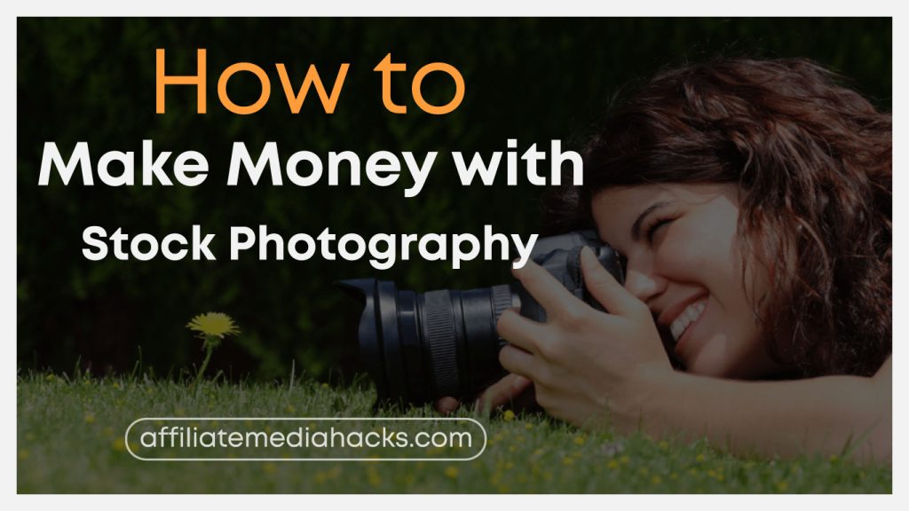 Make Money with Stock Photography