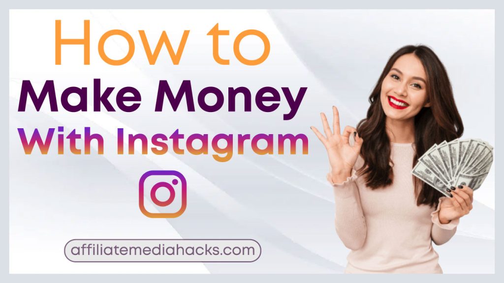 Make Money with Instagram