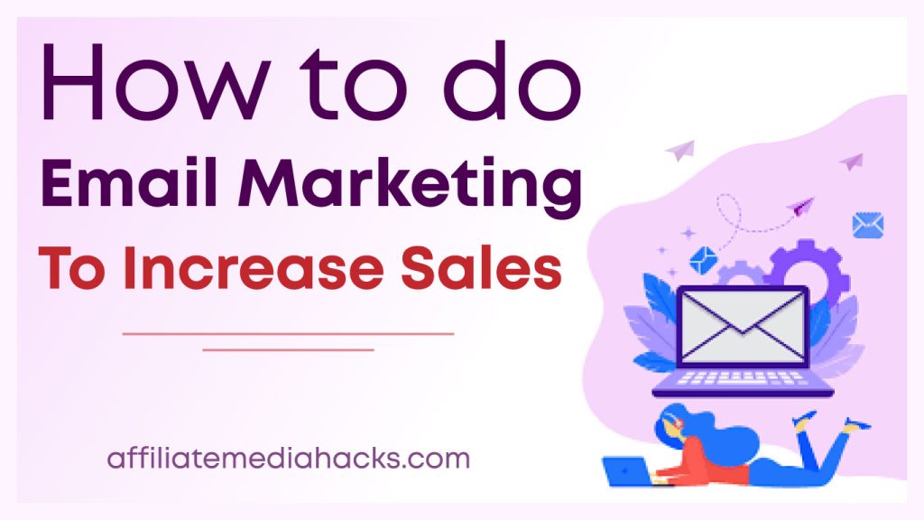 Email Marketing to Increase Sales
