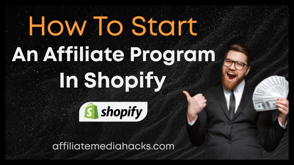 Start an Affiliate Program in Shopify