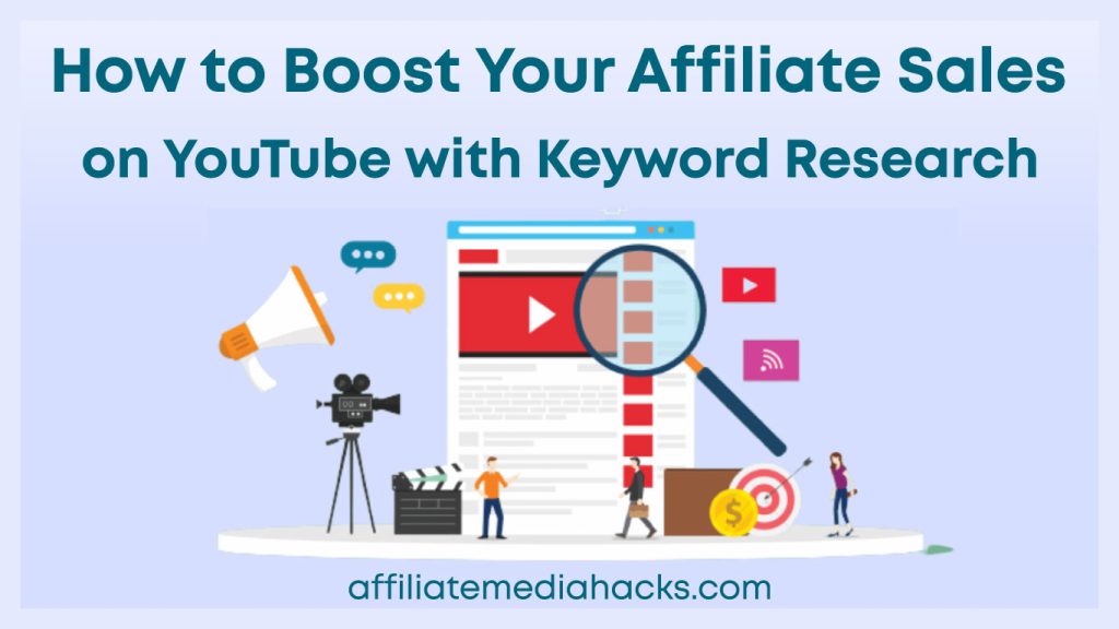 Boost Your Affiliate Sales on YouTube with Keyword Research
