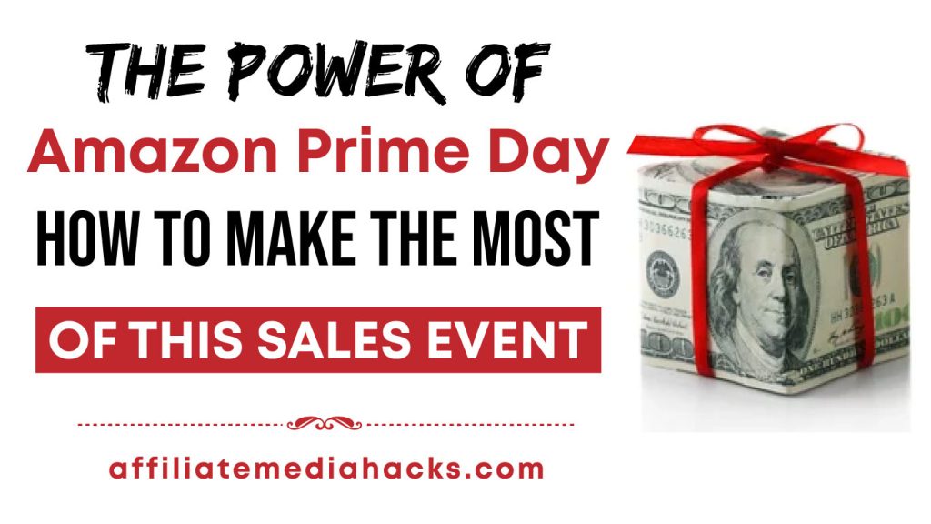 The Power of Amazon Prime Day: How to Make the Most of this Sales Event