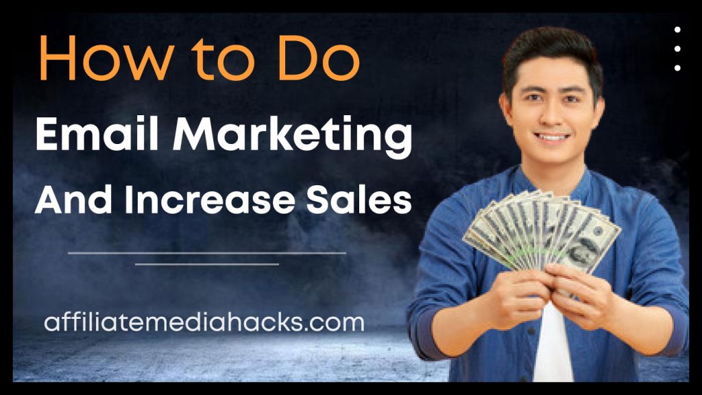 Email Marketing and Increase Sales