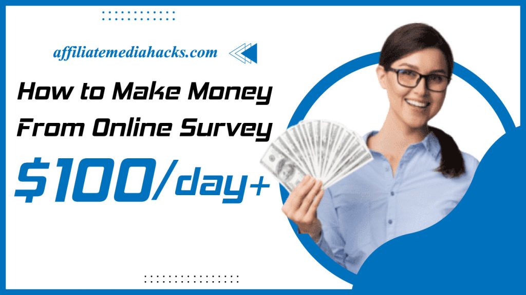 Make Money From Online Survey $100/day+