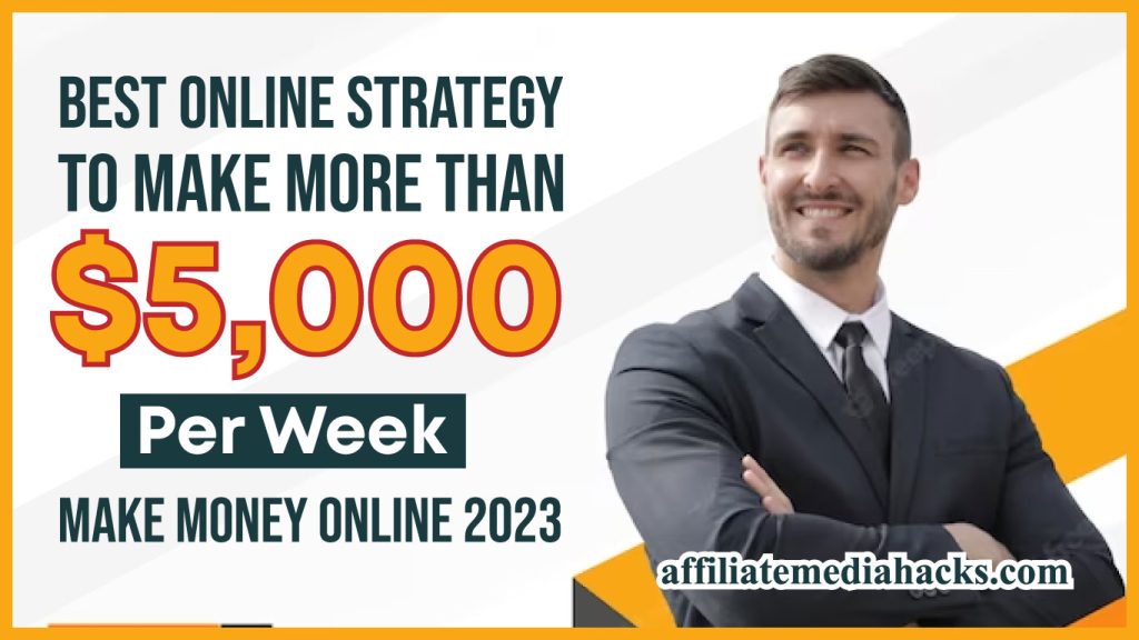 BEST Online Strategy to Make More Than $5,000 PER WEEK | Make Money Online 2023