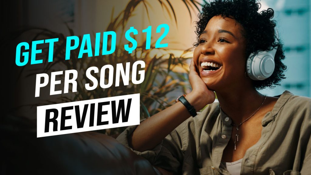 Get Paid $12 per Song Review