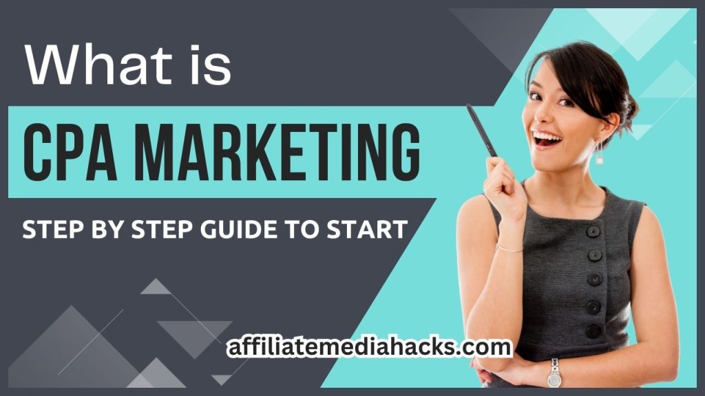 What is CPA Marketing - step by step guide to start
