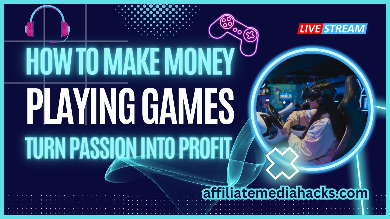 How to Make Money Playing Games