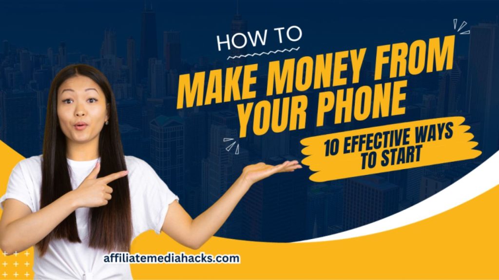 How to Make Money from Your Phone